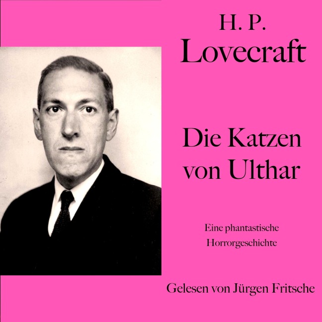 H. P. Lovecraft: Die Katzen von Ulthar - H. P. Lovecraft