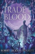 Cover-Bild zum Titel 'A Trade of Blood' von 'Robert Jackson Bennett'