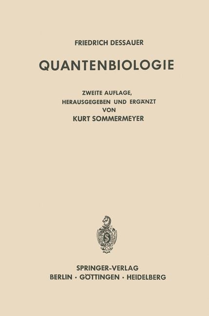 Quantenbiologie - Friedrich Dessauer