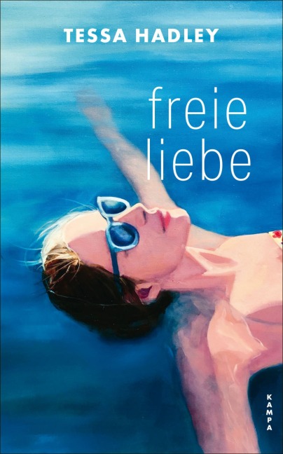 Freie Liebe - Tessa Hadley