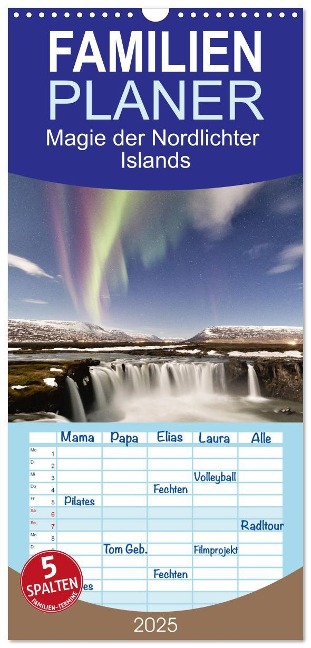 Familienplaner 2025 - Magie der Nordlichter Islands mit 5 Spalten (Wandkalender, 21 x 45 cm) CALVENDO - AkremaFotoArt AkremaFotoArt