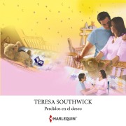 Cover-Bild zum Titel 'Perdidos en el deseo' von 'Teresa Southwick'