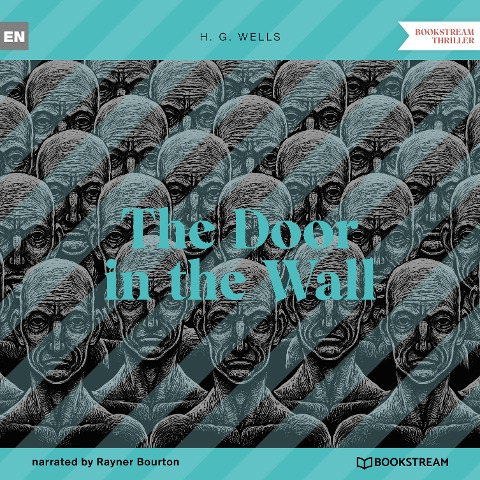 The Door in the Wall - H. G. Wells
