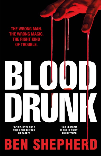 Blood Drunk - Ben Shepherd