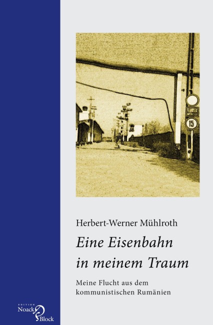 Eine Eisenbahn in meinem Traum - Herbert-Werner Mühlroth