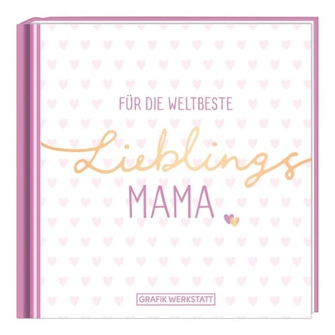 Für die weltbeste Lieblingsmama - 