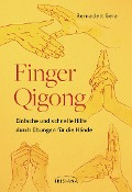 Cover-Bild zum Titel 'Finger-Qigong' von 'Bernadett Gera'