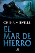 Cover-Bild zum Titel 'Mar de Hierro' von 'China Miéville'