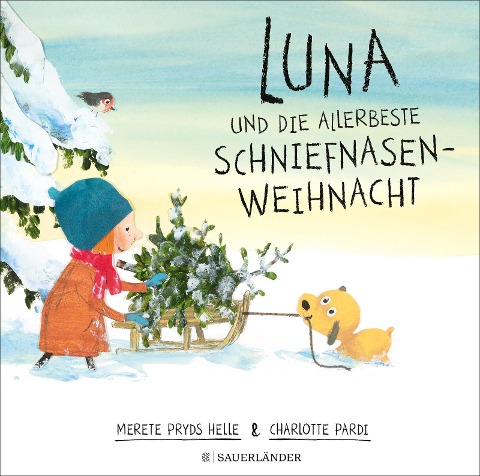 Luna und die allerbeste Schniefnasen-Weihnacht - Merete Pryds Helle