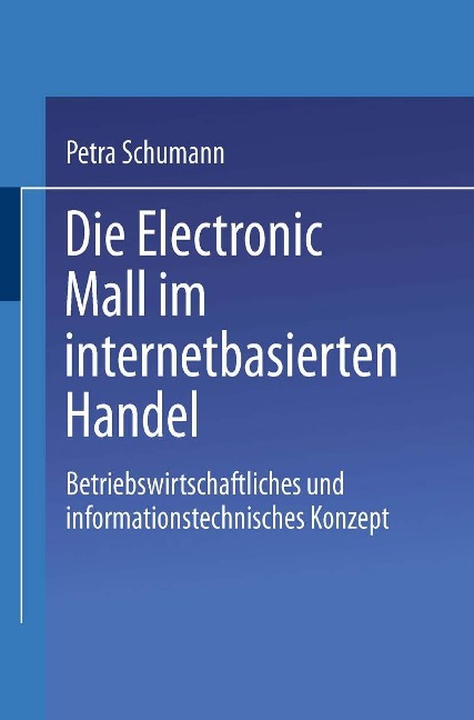Die Electronic Mall im internetbasierten Handel - Petra Schumann