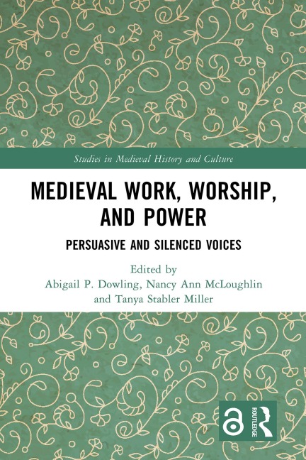 Medieval Work, Worship, and Power - 