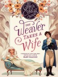 The Weaver Takes a Wife (The "Weaver" series, #1) - Sheri Cobb South