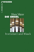 Cover-Bild zum Titel 'Die Orgel' von 'Hans Maier'