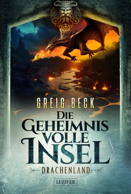 DRACHENLAND - Die geheimnisvolle Insel 3 - Greig Beck