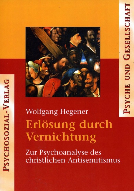 Erlösung durch Vernichtung - Wolfgang Hegener