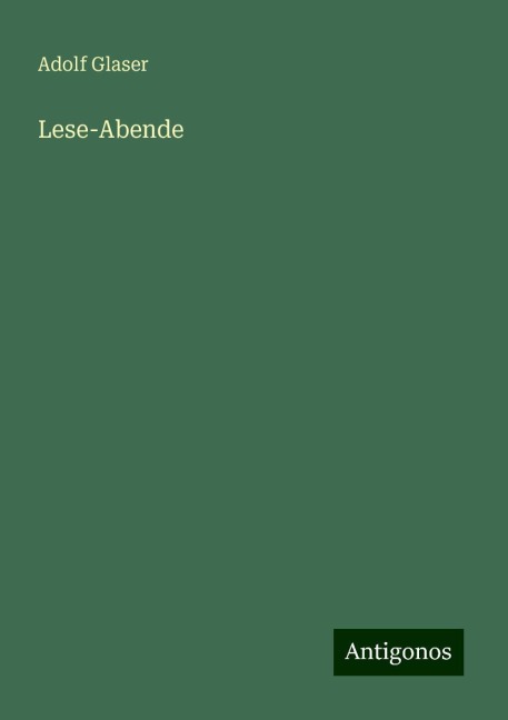 Lese-Abende - Adolf Glaser