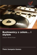 Cover-Bild zum Titel 'Buntownicy z celem... i stylem' von 'Thais Sampaio Gomes'