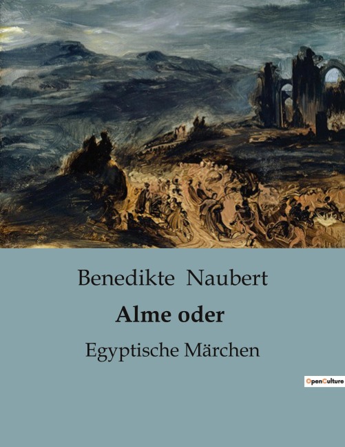 Alme oder - Benedikte Naubert