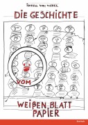 Cover-Bild zum Titel 'Die Geschichte vom weißen Blatt Papier' von 'Isabell von Wedel'