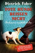 Cover-Bild zum Titel 'Tote Hunde beißen nicht' von 'Dietrich Faber'
