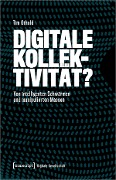 Cover-Bild zum Titel 'Digitale Kollektivität?' von 'Tim Othold'