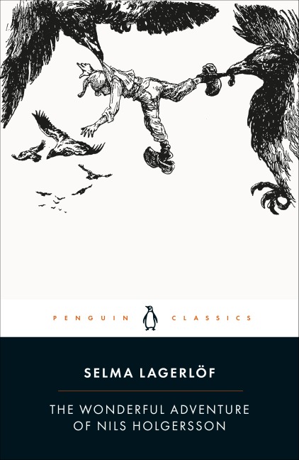 The Wonderful Adventure of Nils Holgersson - Selma Lagerlof