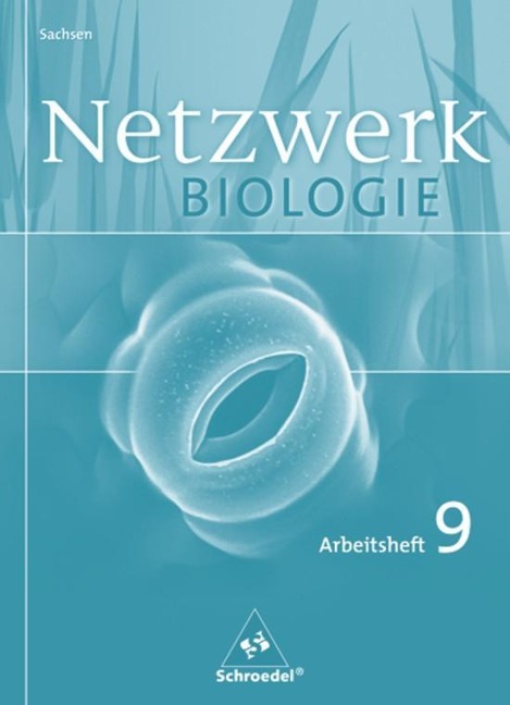 Netzwerk Biologie 9. Arbeitsheft. Gymnasium. Sachsen - 