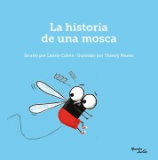 Cover-Bild zum Titel 'La Historia de Una Mosca / The Story of a Fly' von 'Laurie Cohen'