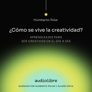 Cover-Bild zum Titel 'Cómo se vive la creatividad' von 'Álvaro Ortiz, Humberto Polar'