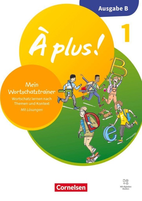 À plus ! - Französisch als 1. und 2. Fremdsprache - Band 1 - Ausgabe B für Baden-Württemberg - Neubearbeitung 2026 - Mein Wortschatztrainer -  Arbeitsheft mit Lösungen - 