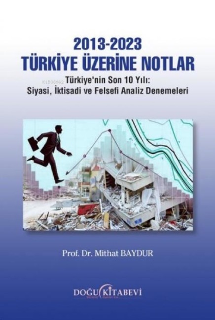 2013-2023 Türkiye Üzerine Notlar - Mithat Baydur
