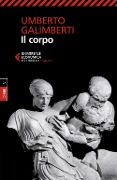 Il corpo - Umberto Galimberti