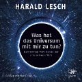 Cover-Bild zum Titel 'Was hat das Universum mit mir zu tun?' von 'Harald Lesch'