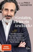 Cover-Bild zum Titel 'Gestatten, ich bin ein Arschloch' von 'Pablo Hagemeyer'