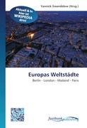 Europas Weltstädte - 