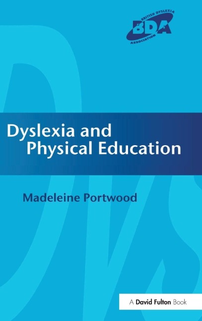 Dyslexia and Physical Education - Madeleine Portwood