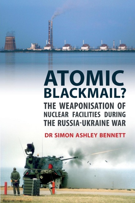 Atomic Blackmail? - Simon Ashley Bennett