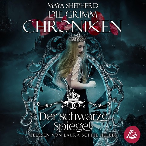 Die Grimm Chroniken 10 - Der schwarze Spiegel - Maya Shepherd