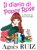 Il diario di Poppy Rose - Agnes Ruiz