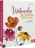 Cover-Bild zum Titel 'Watercolor Blumen Step by Step' von 'Natalie Selinski'