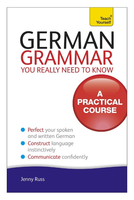 German Grammar You Really Need To Know - Jenny Russ