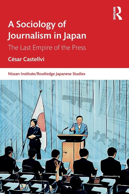 A Sociology of Journalism in Japan - César Castellvi