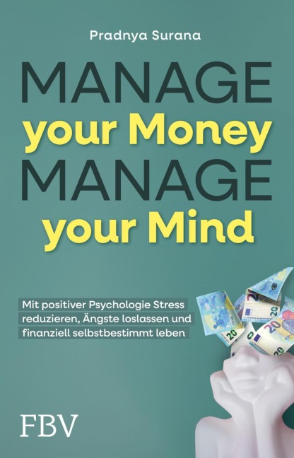 Manage your Money, Manage your Mind - Pradnya Surana