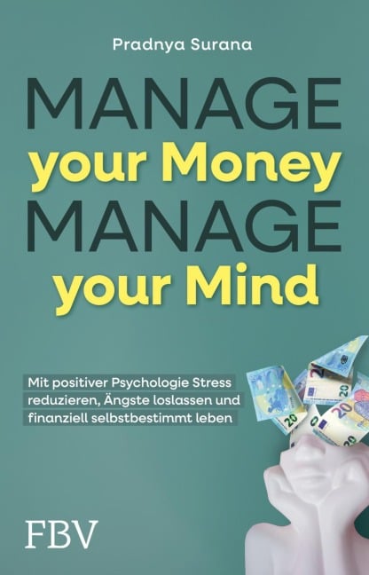 Manage your Money, Manage your Mind - Pradnya Surana