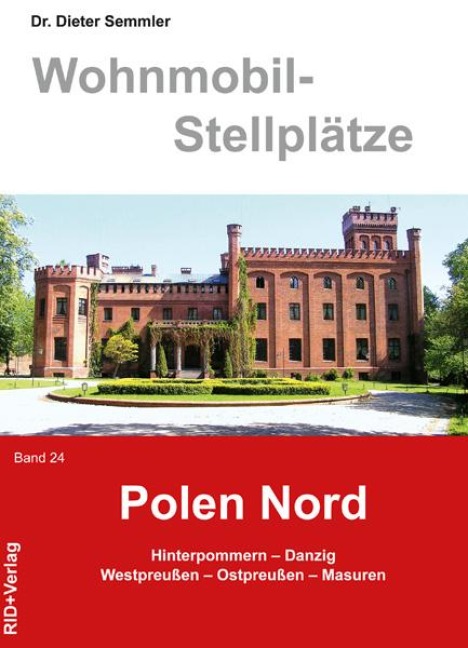 Wohnmobil-Stellplätze 24. Polen Nord - Dieter Semmler