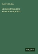 Cover-Bild zum Titel 'Die Westafrikanische Kautschuk-Expedition' von 'Rudolf Schlechter'