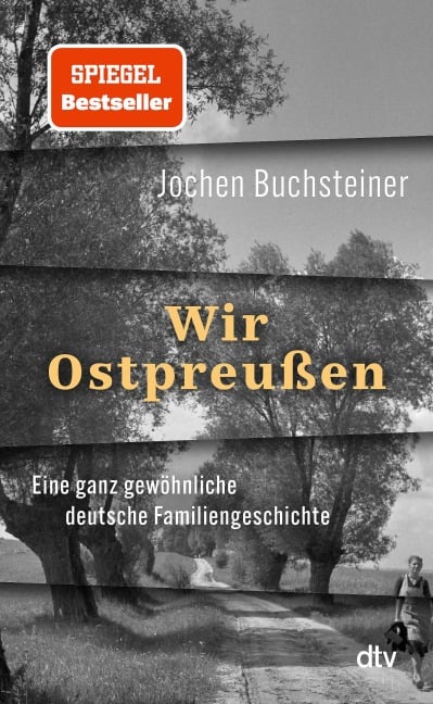 Wir Ostpreußen - Jochen Buchsteiner