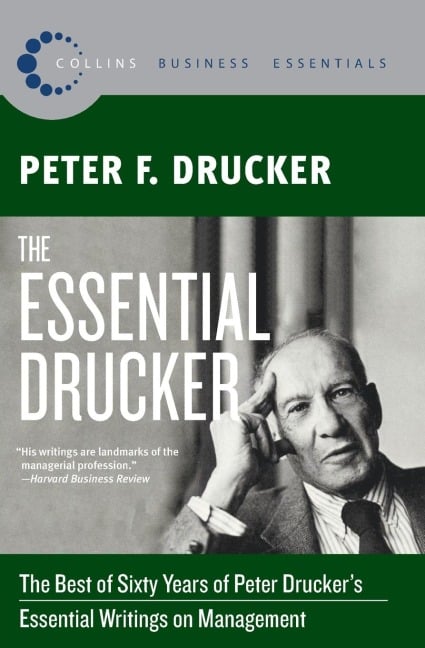 The Essential Drucker - Peter F. Drucker