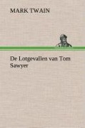 Cover-Bild zum Titel 'De Lotgevallen van Tom Sawyer' von 'Mark Twain'