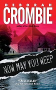 Cover-Bild zum Titel 'Now May You Weep' von 'Deborah Crombie'